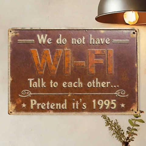 Vintage Wi-Fi Joke Metal Tin Sign