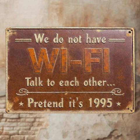 Vintage Wi-Fi Joke Metal Tin Sign
